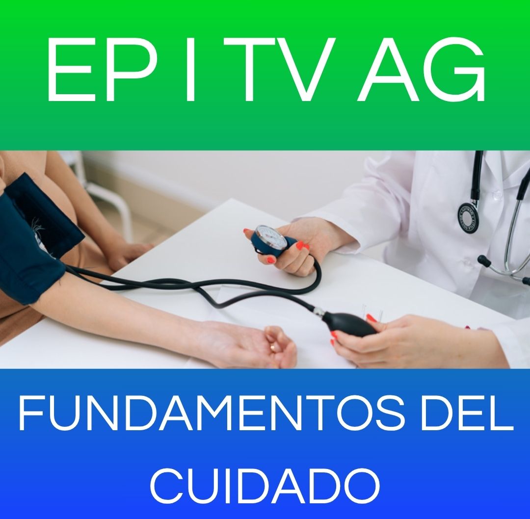  FUNDAMENTOS DEL CUIDADO - EP I TV AG 2025