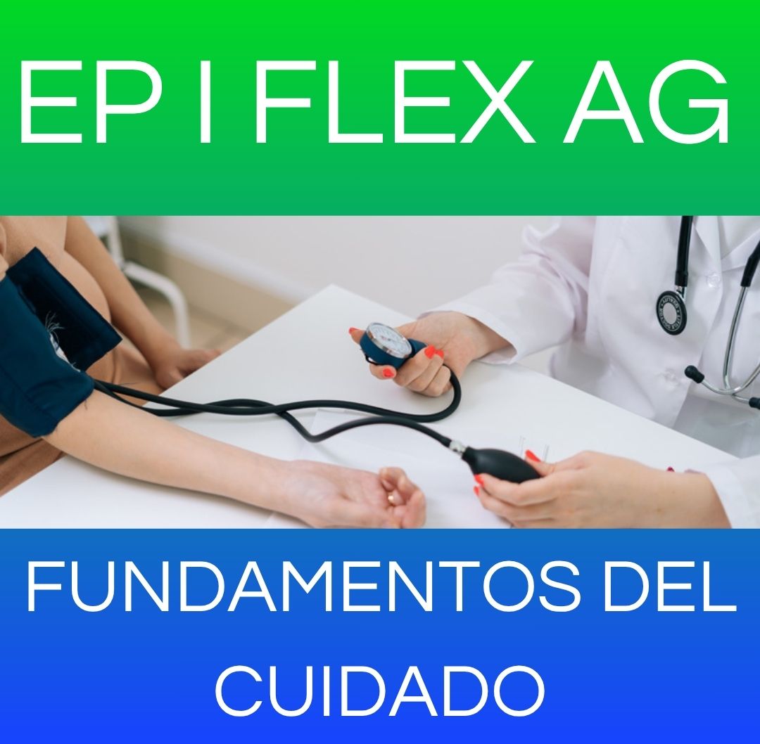FUNDAMENTOS DEL CUIDADO - EP I FLEX AG 2025 