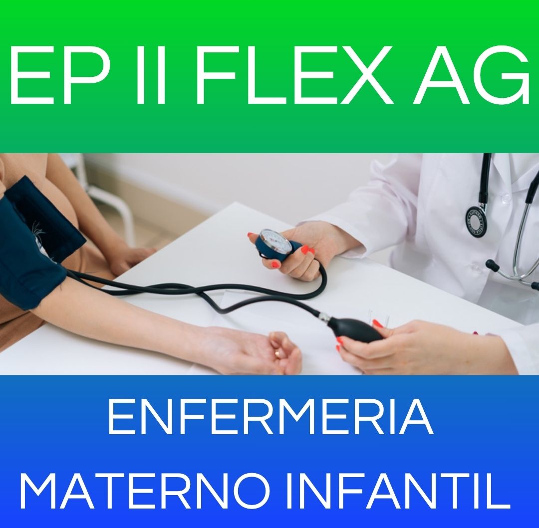 ENFERMERIA MATERNO INFANTIL - EP II FLEX AG 2025