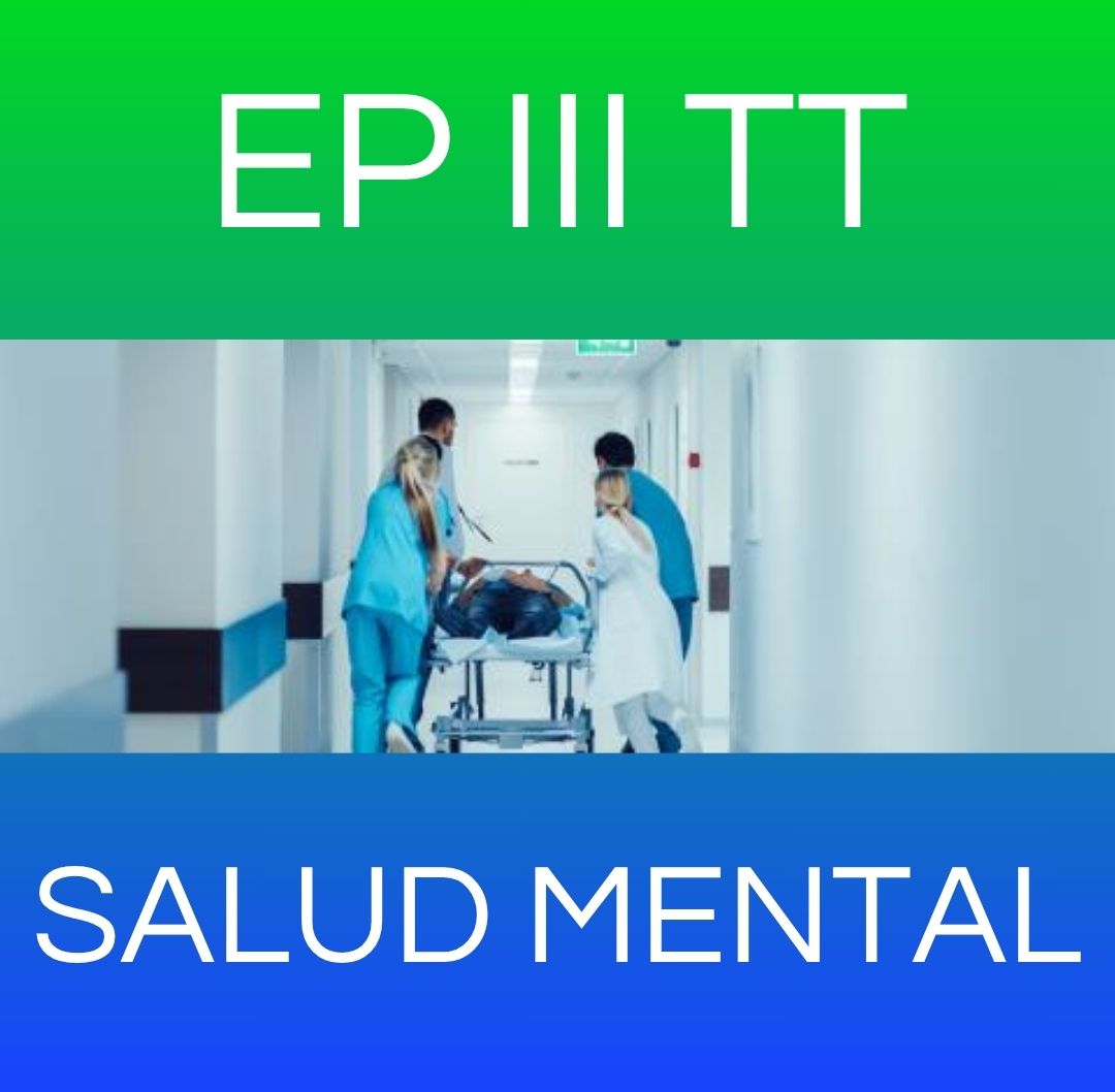 SALUD MENTAL - EP III TT 2025