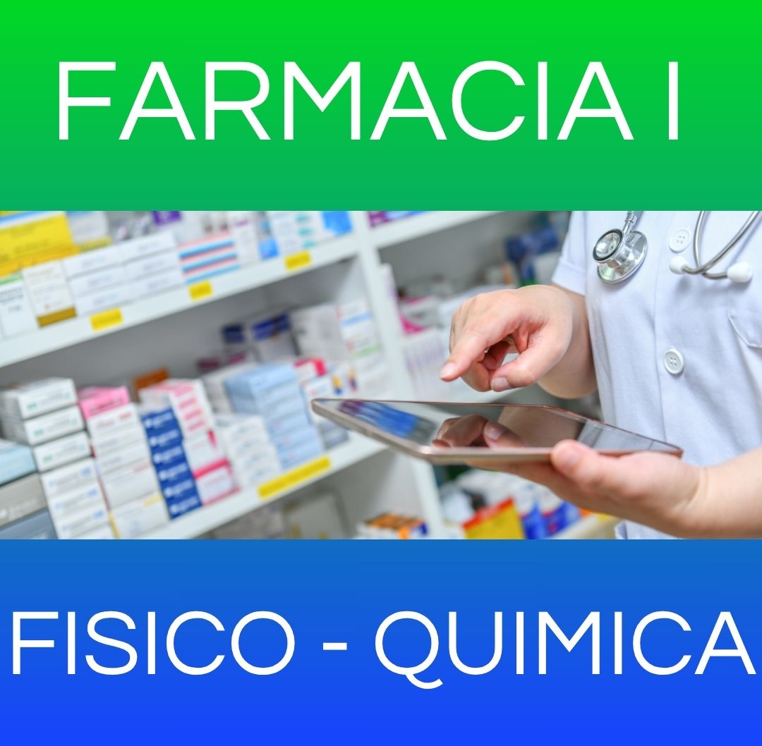 FISICO - QUIMICA - FARMACIA I 2025 