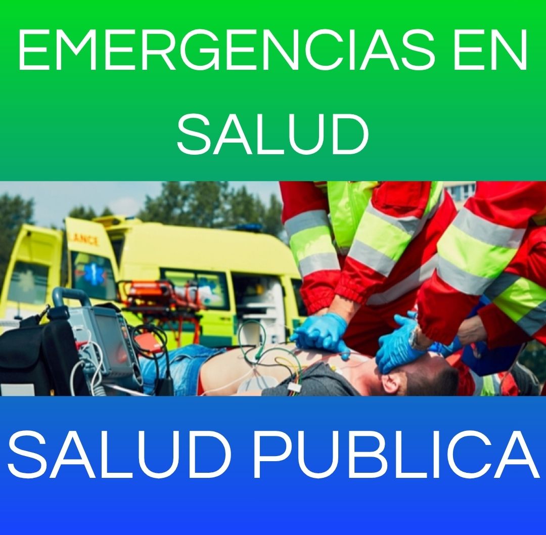 EMERGENCIAS DE SALUD - SALUD PUBLICA 2026