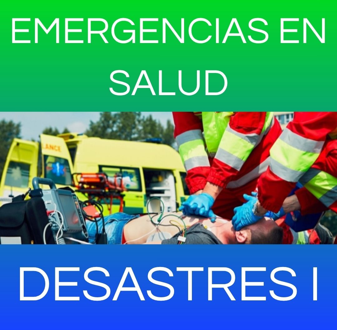 EMERGENCIAS DE SALUD - DESASTRES I 2026