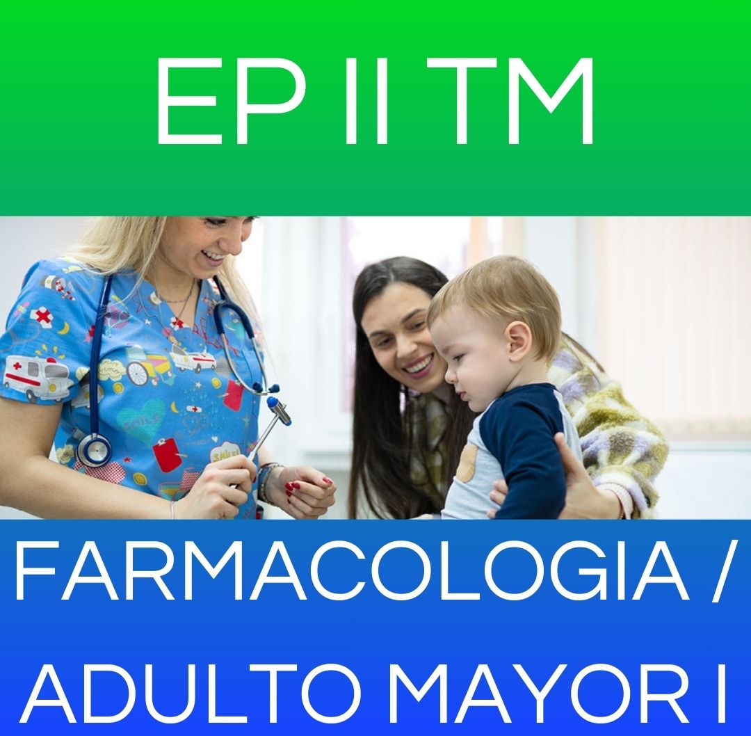 FARMACOLOGIA / ADULTO MAYOR I - EP II TM 2026