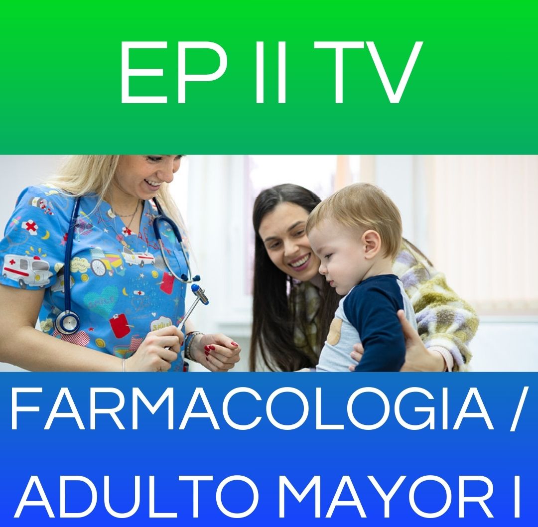 FARMACOLOGIA / ADULTO MAYOR I - EP II TV 2026