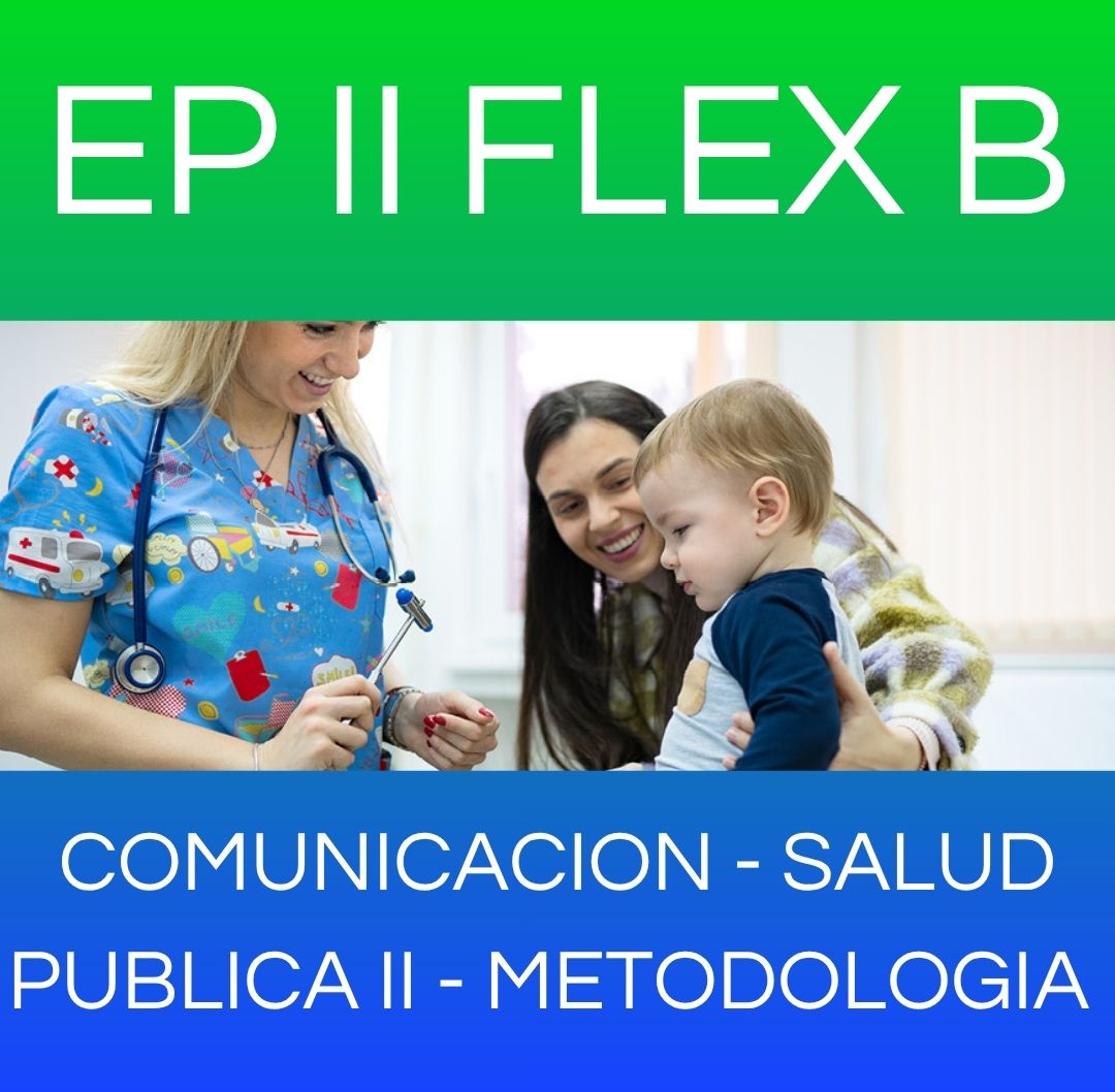COMUNICACION EN CS DE LA SALUD // SALUD PÚBLICA II // INT A LA MET DE LA INVESTIGACION - EP II FLEX SAB 2026 B