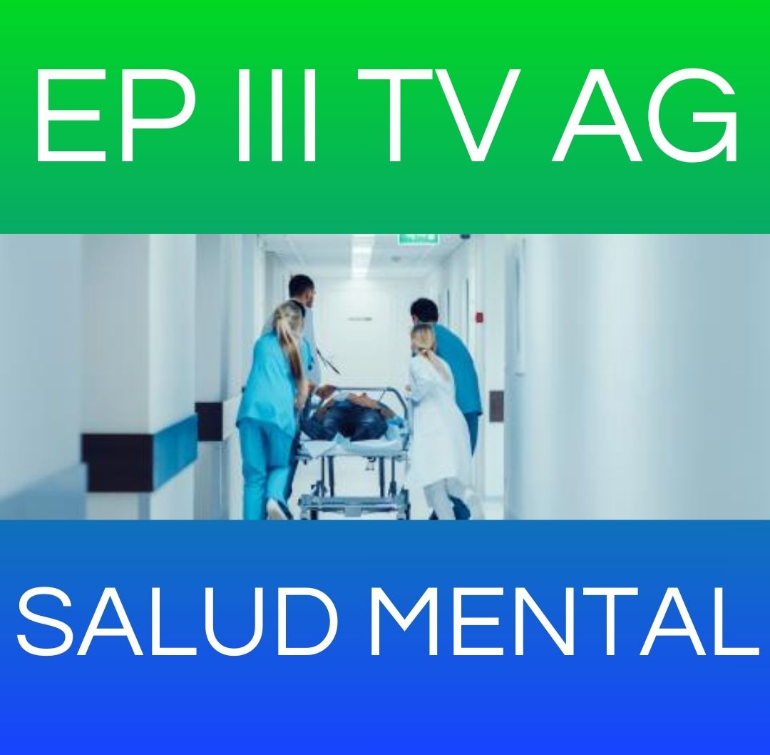 SALUD MENTAL - EP III TV AG 2026
