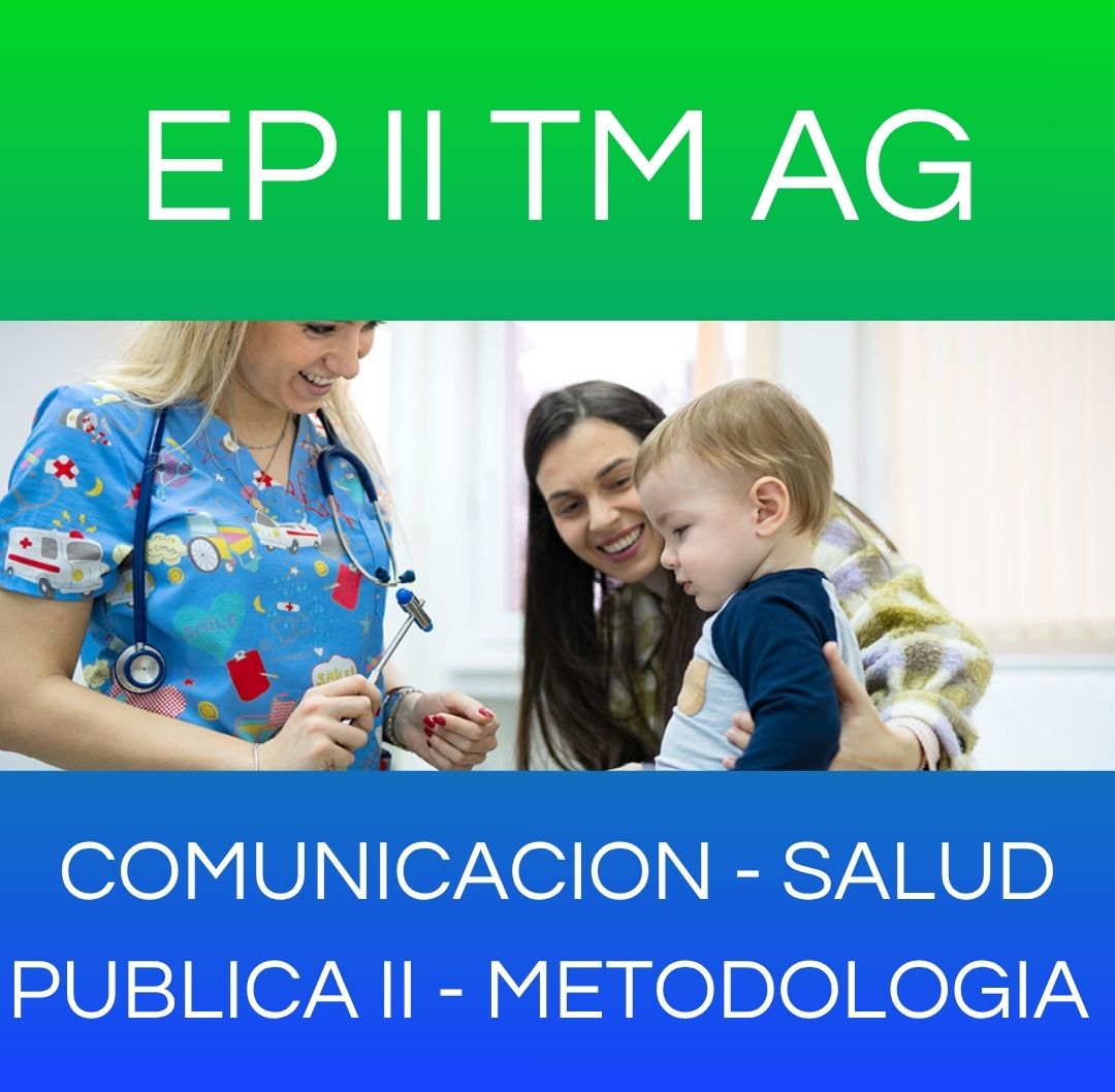 COMUNICACIÓN - SALUD PÚBLICA II - METODOLOGÍA - EP II TM AG 2025 / 2026
