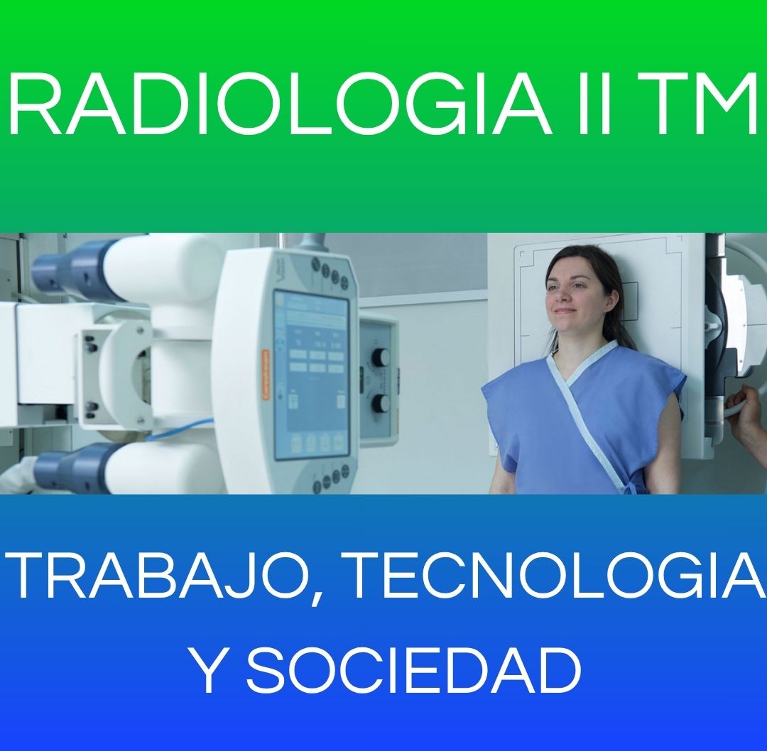 TRABAJO, TECNOLOGIA Y SOCIEDAD - RX II TM 2026