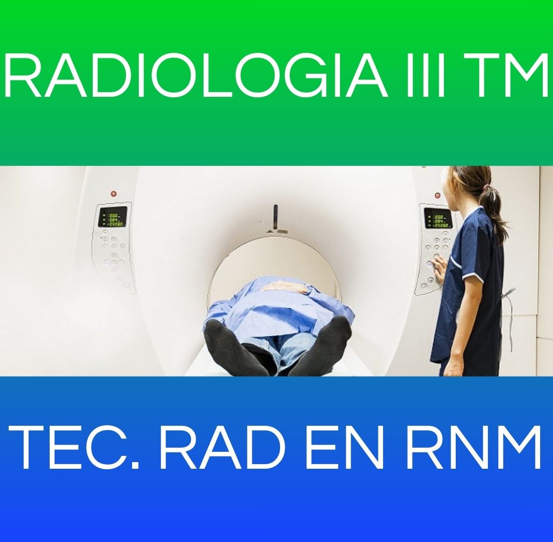 Técnicas Radiológicas en Resonancia Nuclear Magnética - RX III TM 2026