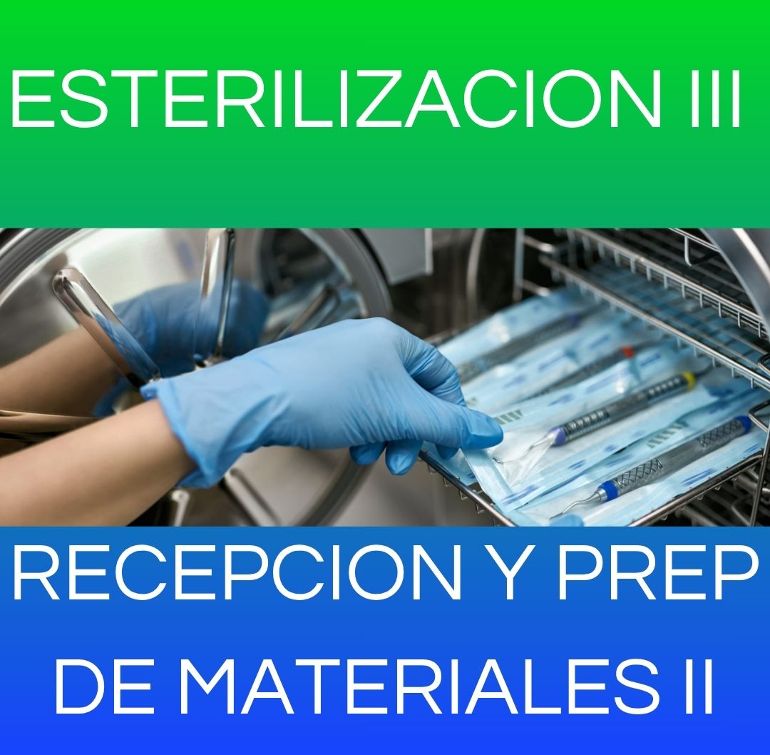 Esterilización III 2026 - Recepción y Preparación de Materiales II