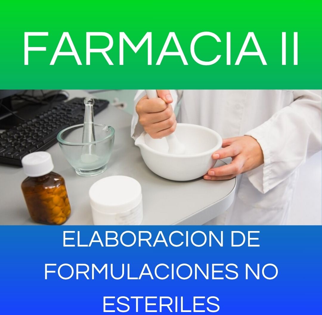 ELABORACION DE FORM. NO ESTERILES - FARMACIA II