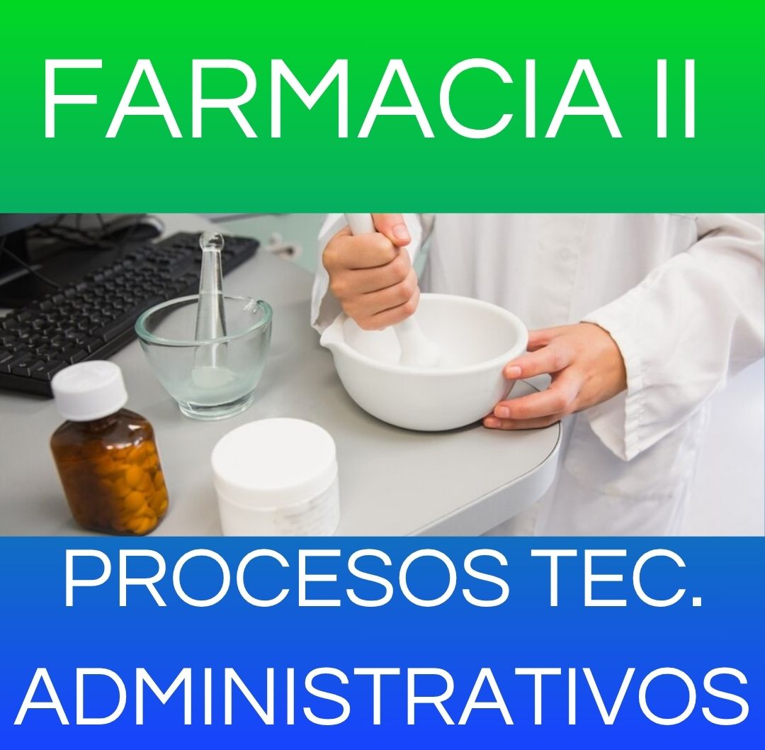 PROCESOS TECNICOS ADMINISTRATIVOS - FARMACIA II