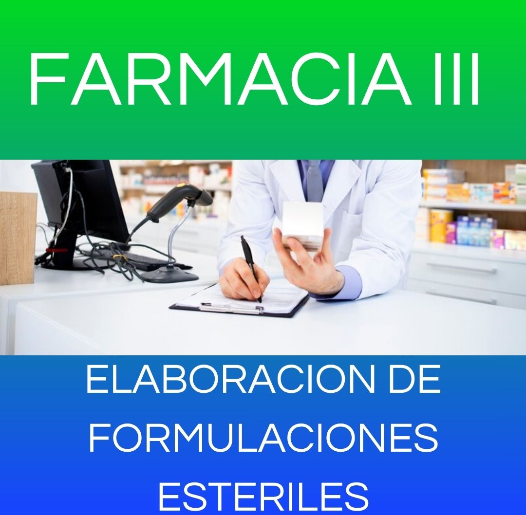 Elaboración de Formulaciones Estériles - FARMACIA III TM 2026