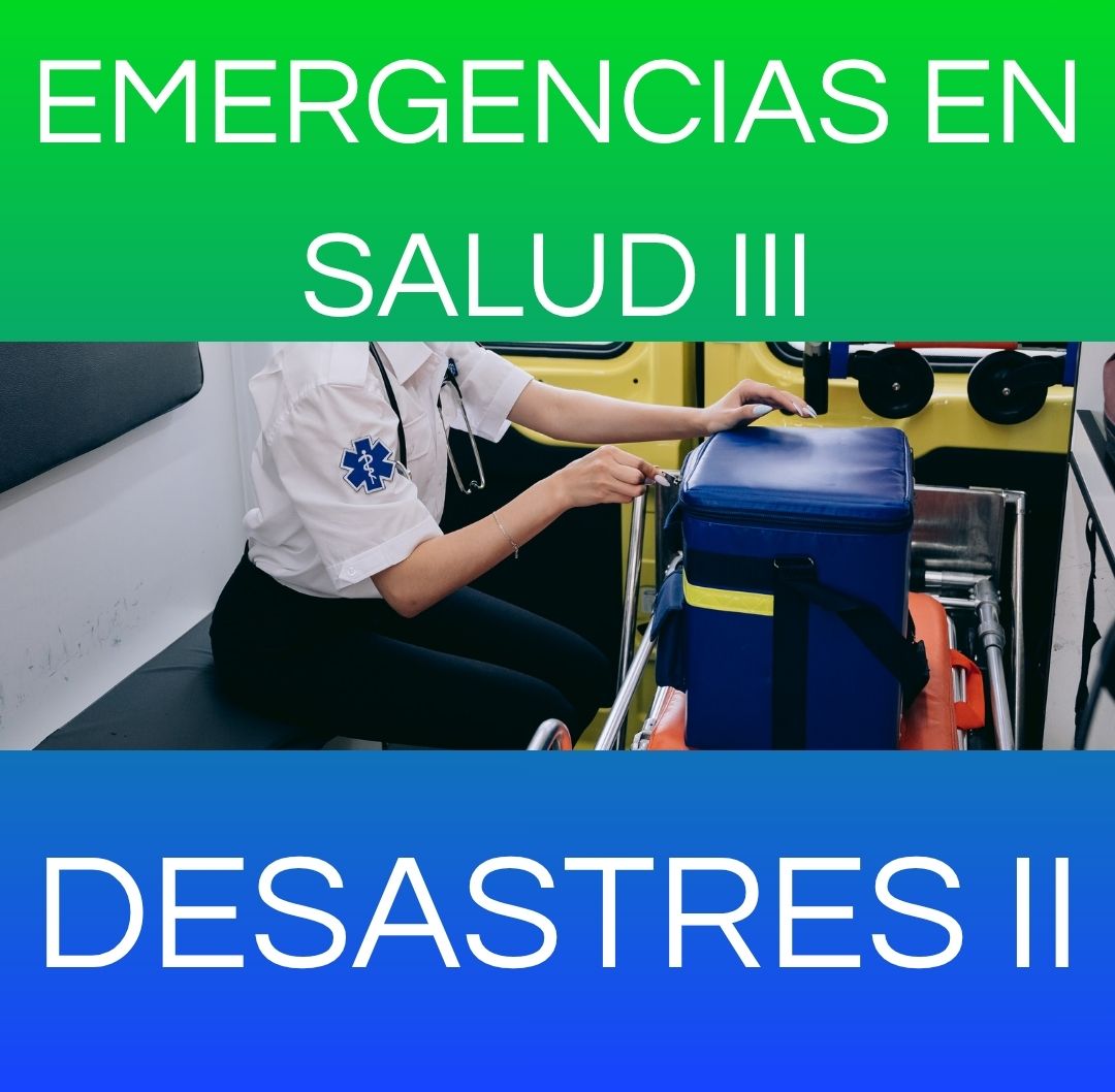 DESASTRES II - EMERGENCIAS DE SALUD III