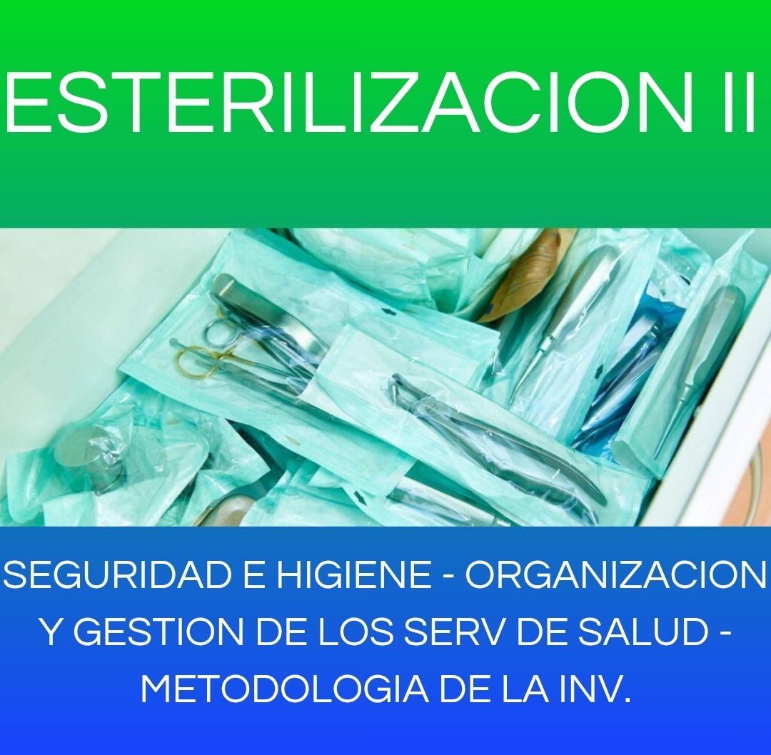 ORG. Y GTIÓN. SERV. DE SALUD / MET. DE LA INVEST. / SEGURIDAD E HIGIENE - ESTERILIZACION II 2026