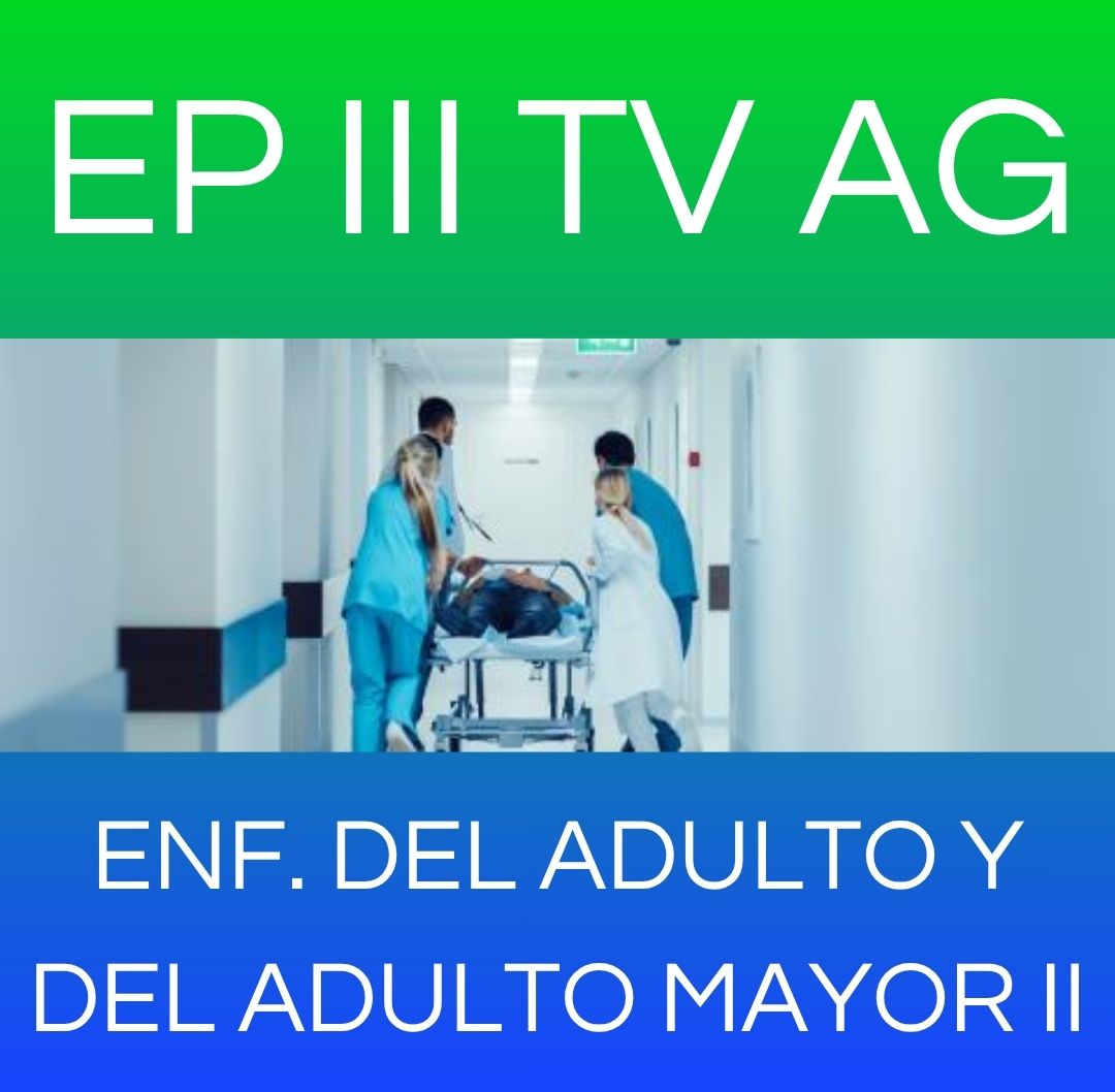 ENF. DEL ADULTO Y DEL ADULTO MAYOR II - EP III TV AG 2026