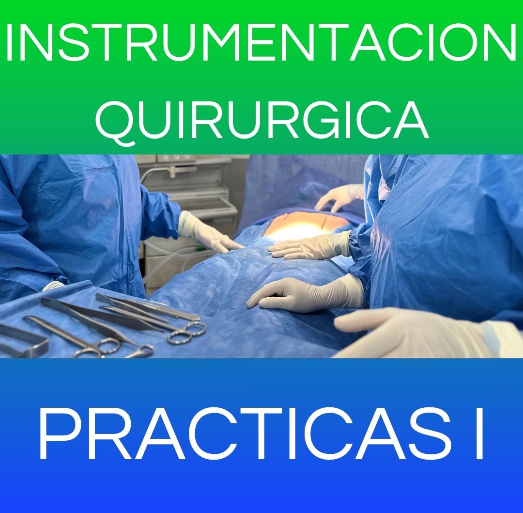PRACTICAS I - Tec. Sup. en Instrumentacion Quirurgica 2026