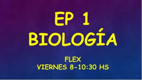 EP I FLEX VIERNES - Biología Humana