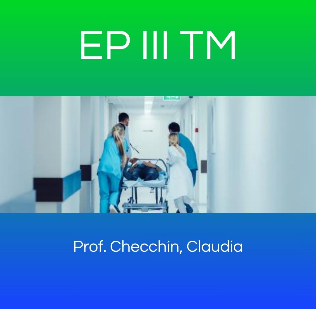 ORG. Y GTION. SERV. DE ENF.//  ENF. COMUNIT. Y  PRAC. ED. EN SALUD // ASPECTOS ETICOS-LEGALES - EP III TM 