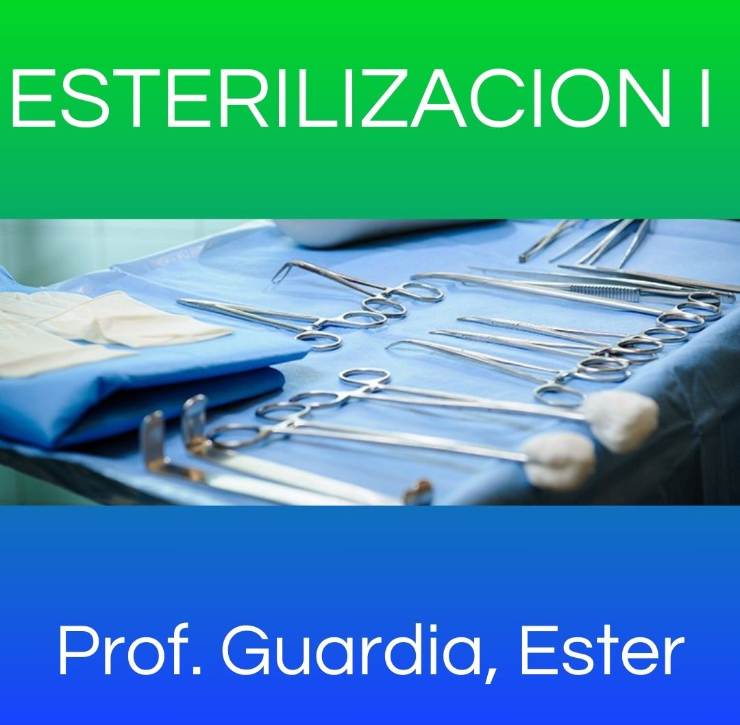 Esterilización I - Procesos Tecnológicos en Salud I / Procesos Tecnológicos en Salud II 2025 